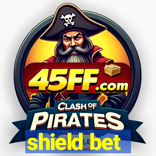 shield bet